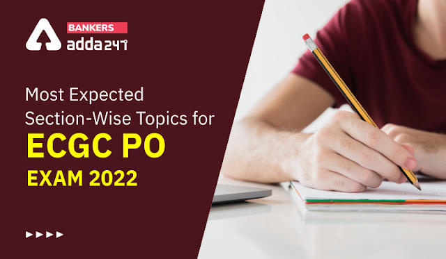 ECGC PO Exam 2022: ईसीजीसी पीओ परीक्षा 2022 के लिए सबसे ज़्यादा अपेक्षित सेक्शन वाइज़ टॉपिक | Latest Hindi Banking jobs_3.1