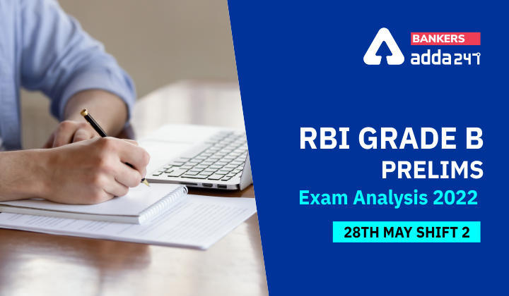 RBI Grade B Exam Analysis 2022 Shift 2, 28th May: आरबीआई ग्रेड बी परीक्षा विश्लेषण और गुड अटेम्प्ट्स, शिफ्ट 28 मई 2022 (Exam Review, Good Attempts) | Latest Hindi Banking jobs_3.1