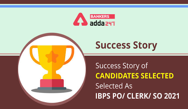 IBPS PO/ क्लर्क/ SO 2021 के लिए सिलेक्टेड उम्मीदवारों की Success Story | Latest Hindi Banking jobs_3.1