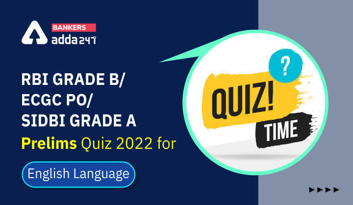 English Quizzes For RBI Grade B/ ECGC PO Pre/SIDBI GRADE A 2022 : 26th May – Double Fillers | Latest Hindi Banking jobs_3.1