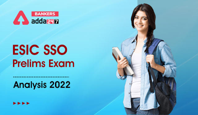 ESIC SSO Exam Analysis 2022 (11th June): ESIC SSO परीक्षा विश्लेषण 2022, देखें एग्जाम रिव्यू, कठिनाई स्तर और गुड एटेम्पट | Latest Hindi Banking jobs_3.1