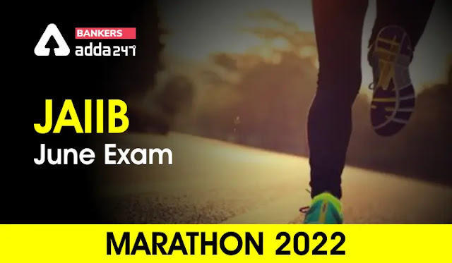 JAIIB June Exam Marathon 2022: JAIIB जून परीक्षा मैराथन | Latest Hindi Banking jobs_3.1
