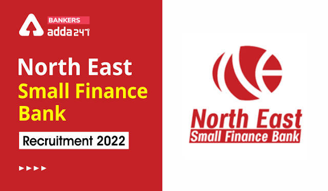 NESFB Recruitment 2022: नॉर्थ ईस्ट स्मॉल फाइनेंस बैंक ने 625 विभिन्न पदों पर निकाली वेकेंसी, ऐसे करें अप्लाई | Latest Hindi Banking jobs_3.1