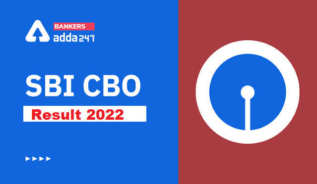 SBI CBO Result 2022 Out: SBI CBO रिजल्ट 2022 जारी, List of Candidates Selected for SBI CBO Interview | Latest Hindi Banking jobs_3.1