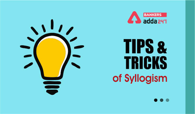 Syllogism Reasoning: प्रतियोगी परीक्षा के लिए सिलोगिज़्म रीज़निंग के टिप्स और ट्रिक्स | Latest Hindi Banking jobs_3.1