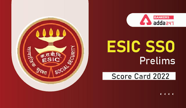 ESIC SSO Score Card 2022 Out, ईएसआईसी एसएसओ प्रीलिम्स रिजल्ट, Check Prelims Scorecard & Marks | Latest Hindi Banking jobs_3.1