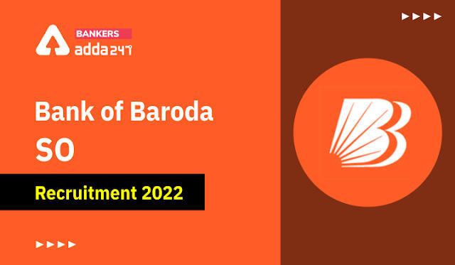 BOB SO Recruitment 2022 Last Day to Apply Online: बैंक ऑफ बड़ौदा में स्पेशलिस्ट ऑफिसर पदों पर 325 वेकेंसी के लिए आवेदन की लास्ट डेट आज (12 जुलाई) | Latest Hindi Banking jobs_3.1