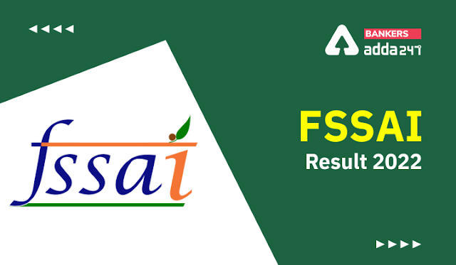 FSSAI Result 2022 Out, Download Result PDF -FSSAI CBT-1 परिणाम 2022 जारी, कट-ऑफ़ और मेरिट लिस्ट | Latest Hindi Banking jobs_3.1