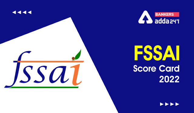 FSSAI Score Card 2022 Out: FSSAI स्कोरकार्ड 2022, Check CBT 1 Scorecard & Marks | Latest Hindi Banking jobs_3.1