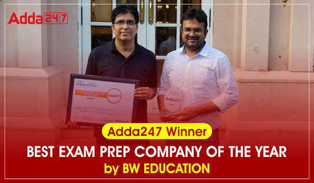 Adda247 Is The Winner of 'Best Exam Prep Company Of The Year' by BW Education: Adda247 ने जीता बीडब्ल्यू एजुकेशन द्वारा 'वर्ष की सर्वश्रेष्ठ परीक्षा की तैयारी करने वाली कंपनी' का पुरस्कार | Latest Hindi Banking jobs_3.1