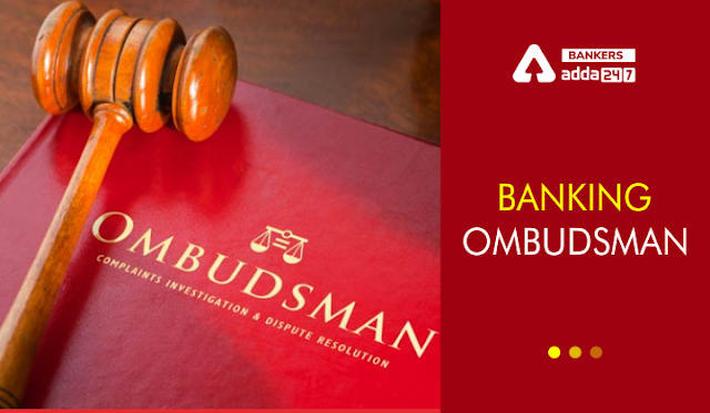 Banking Ombudsman & Banking Ombudsman Scheme: बैंकिंग लोकपाल क्या है, जानें 'बैंकिंग लोकपाल योजना' सहित नियुक्ति, कार्यकाल और शिकायतों के प्रकार के बारे में | Latest Hindi Banking jobs_3.1