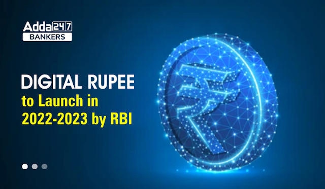 Digital Rupee to launch in 2022-2023 by RBI in Hindi: आरबीआई द्वारा साल 2022-2023 में लॉन्च किया जाएगा डिजिटल रुपया, जानें सीबीडीसी के बारे में | Latest Hindi Banking jobs_3.1