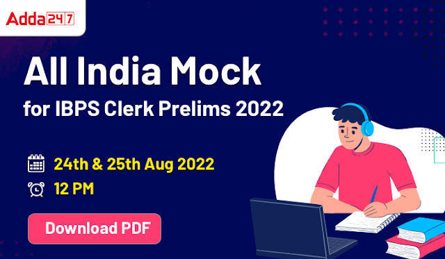 Download PDF of All India Mock for IBPS Clerk Prelims 2022 (24th-25th August): IBPS क्लर्क प्रीलिम्स ऑल इंडिया मॉक Free PDF – अभी डाउनलोड करें | Latest Hindi Banking jobs_3.1