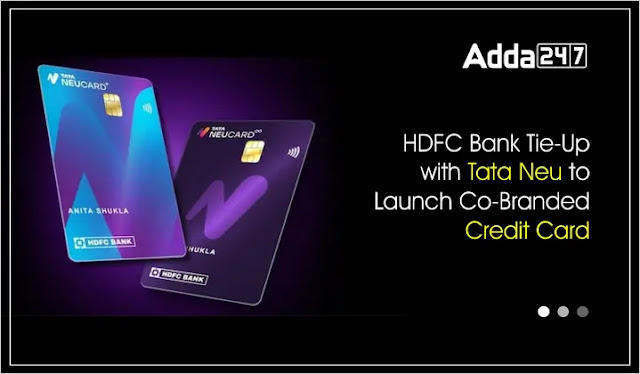 HDFC Bank Tie-Up With Tata Neu To Launch Co-Branded Credit Card in Hindi: एचडीएफसी बैंक ने को-ब्रांडेड क्रेडिट कार्ड लॉन्च करने के लिए टाटा न्यू के साथ किया समझौता | Latest Hindi Banking jobs_3.1
