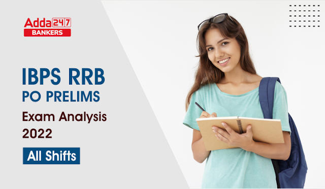IBPS RRB PO Prelims Exam Analysis 2022 All Shifts in Hindi, August Exam Review in Hindi | Latest Hindi Banking jobs_3.1