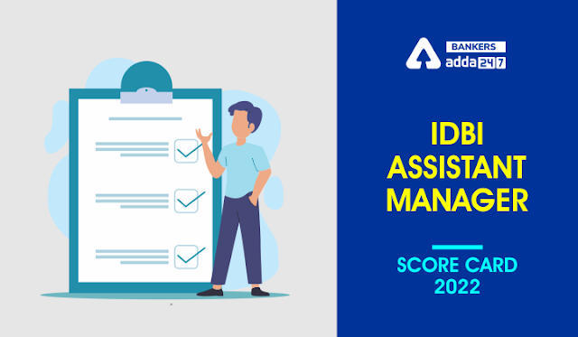 IDBI Assistant Manager Score Card 2022 Out: आईडीबीआई असिस्टेंट मैनेजर स्कोर कार्ड जारी, IDBI AM Scorecard & Marks | Latest Hindi Banking jobs_3.1