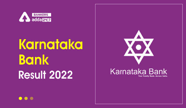 Karnataka Bank Result 2022 Out for Clerk Posts: कर्नाटक बैंक परिणाम 2022 ज़ारी, चेक करें क्लर्क पदों के लिए ज़ारी रिजल्ट, Direct Link | Latest Hindi Banking jobs_3.1