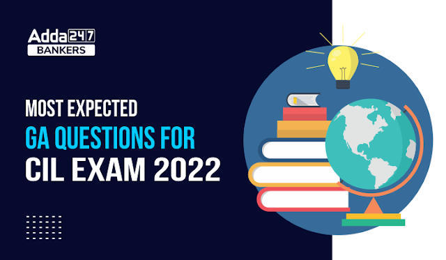 Most Expected GA Questions For CIL Exam 2022 in Hindi: यहां देखें CIL परीक्षा 2022 में पूछे जाने वाले प्रश्नों की डिटेल | Latest Hindi Banking jobs_3.1