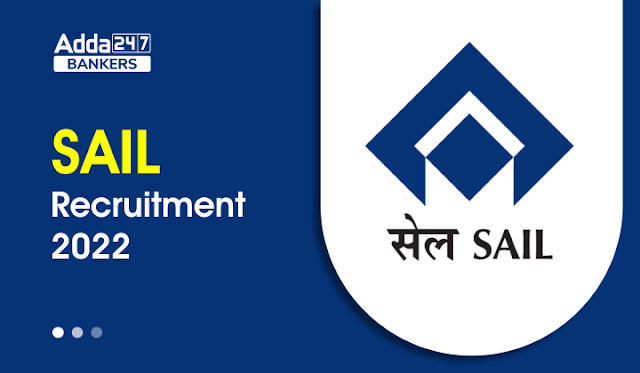SAIL Recruitment 2022 Notification Out: स्टील अथॉरिटी ऑफ इंडिया लिमिटेड ने 146 पदों पर निकाली वेकेंसी, जानें क्या चाहिए योगता | Latest Hindi Banking jobs_3.1