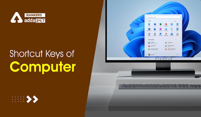 Computer keyboard Shortcut keys With Their Features: कंप्यूटर की-बोर्ड शॉर्टकट कुंजियाँ, जानें शॉर्टकट की और उनकी विशेषताओं के बारे में | Latest Hindi Banking jobs_3.1