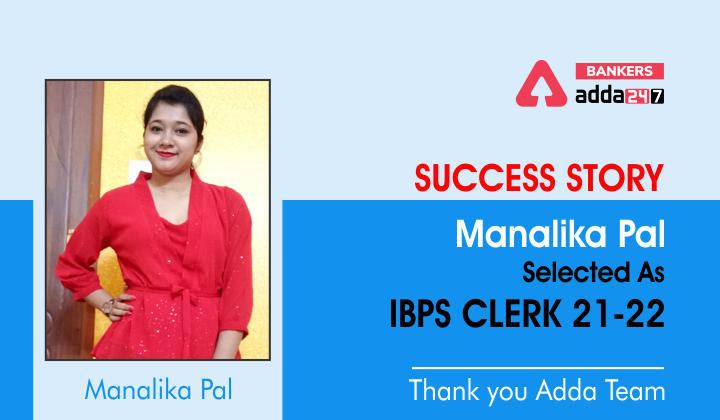 IBPS Clerk 2021- 22 के लिए सिलेक्टेड Manalika Pal की Success Story. Know the Topper's Preparation Strategy & Tips | Latest Hindi Banking jobs_3.1