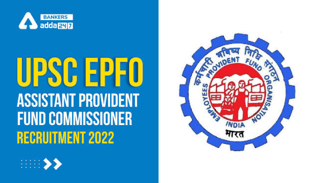 UPSC EPFO APFC Notification 2022 Application Form, Exam Dates in Hindi: यूपीएससी ईपीएफओ एपीएफसी अधिसूचना 2022 | Latest Hindi Banking jobs_3.1