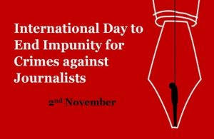 पत्रकारों के विरुद्ध अपराधों के लिए दंडमुक्ति समाप्त करने के लिए अंतरराष्ट्रीय दिवस |_3.1