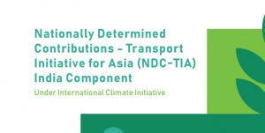 नीति आयोग परिवहन पहल NDC-TIA भारत घटक करेगा लॉन्च |_3.1