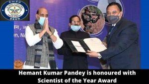 हेमंत कुमार पांडे को DRDO के "साइंटिस्ट ऑफ द ईयर" पुरस्कार से किया गया सम्मानित |_30.1