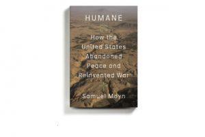 'ह्यूमेन: हाउ द यूनाइटेड स्टेट्स एबंडनड पीस एंड रीइन्वेंटेड वॉर' नामक पुस्तक का विमोचन किया गया |_3.1