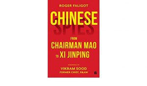 हार्पर कॉलिन्स ने प्रकाशित की रोजर फालिगोट द्वारा लिखित 'चाइनीज स्पाइज: फ्रॉम चेयरमैन माओ टू शी जिनपिंग' किताब |_3.1