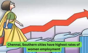 महिलाओं को रोजगार देने के मामले में दक्षिण भारत के शहर आगे, शीर्ष पर चेन्नई |_3.1