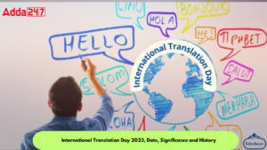 अंतरराष्ट्रीय अनुवाद दिवस 2023: तारीख, महत्व और इतिहास |_3.1