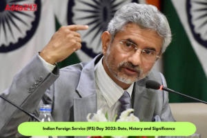 भारतीय विदेश सेवा (IFS) दिवस 2023: इतिहास और महत्व |_3.1