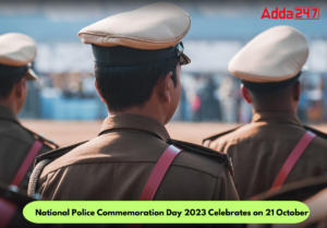 राष्ट्रीय पुलिस स्मृति दिवस 2023: 21 अक्टूबर |_3.1