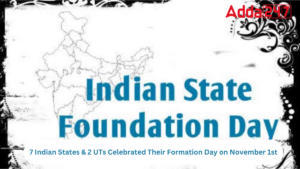 1 नवंबर को 7 भारतीय राज्यों और 2 केंद्र शासित प्रदेशों ने मनाया अपना स्थापना दिवस |_3.1