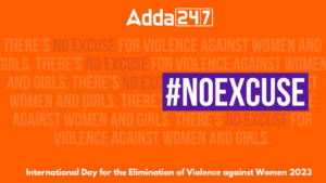 महिलाओं के खिलाफ हिंसा के उन्मूलन के लिए अंतर्राष्ट्रीय दिवस 2023: 25 नवंबर |_3.1