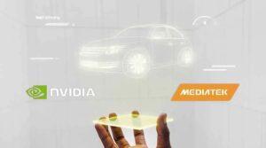 कारों में आर्टिफिशियल इंटेलिजेंस को पावर देने के लिए मीडियाटेक और एनवीडिया की साझेदारी |_3.1