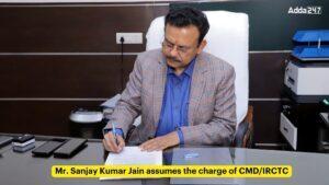 संजय कुमार जैन बने आईआरसीटीसी के चेयरमैन और एमडी |_3.1
