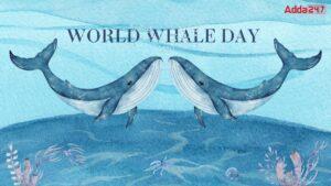 World Whale Day 2020: जानें क्यों मनाया है 'विश्व व्हेल दिवस' |_3.1