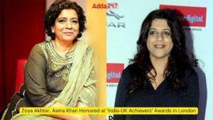 जोया अख्तर और अस्मा खान ने जीता 'इंडिया-यूके अचीवर्स' सम्मान |_3.1