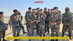 भारतीय सशस्त्र बल करेगा जैसलमेर में 'भारत-शक्ति' अभ्यास का आयोजन |_3.1