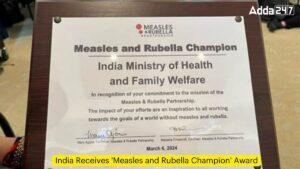 भारत को मिला 'खसरा और रूबेला चैंपियन' पुरस्कार |_3.1