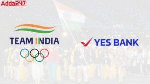 Yes Bank ने पैरिस ओलंपिक के लिए भारतीय ओलंपिक संघ के साथ की साझेदारी |_3.1