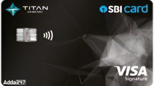SBI Card ने Titan के साथ मिलकर लॉन्च किया नया क्रेडिट कार्ड |_3.1