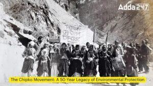 चिपको आंदोलन: पर्यावरण संरक्षण की 50-वर्षीय विरासत |_3.1