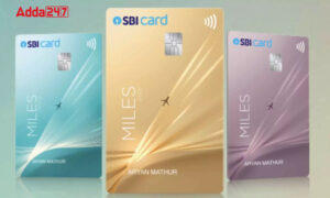 एसबीआई कार्ड माइल्स ने की तीन यात्रा-केंद्रित क्रेडिट कार्ड वेरिएंट की पेशकश |_3.1