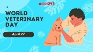 विश्व पशु चिकित्सा दिवस: 27 अप्रैल |_3.1