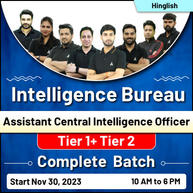 Intelligence Bureau (IB) Assistant Central Intelligence Officer (ACIO) Grade-II Executive Tier 1 + 2 | Hinglish | Online Live Classes by Adda 247