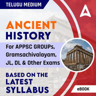 Ancient History of India Ebook for APPSC GROUP-1, GROUP-2, AP Grama Sachivalayam, JL, DL, DEO and other APPSC Exams by Adda247.